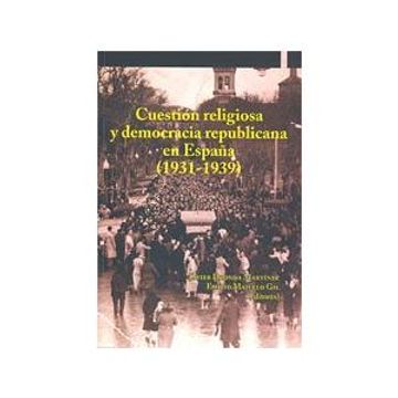 portada Cuestion Religiosa y Democracia Republicana en España (1931-1939)