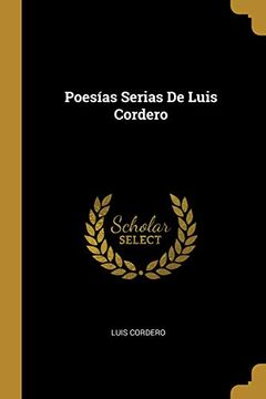 portada Poesías Serias de Luis Cordero