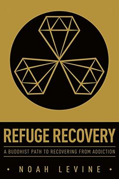 portada Refuge Recovery: A Buddhist Path to Recovering from Addiction (in English)