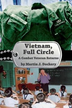 portada Vietnam, Full Circle: A Combat Veteran Returns (en Inglés)