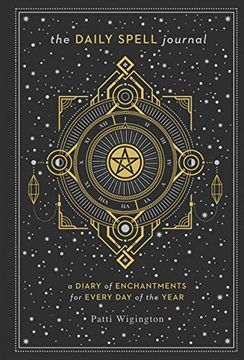 portada The Daily Spell Journal: A Diary of Enchantments for Every day of the Year (Gilded, Guided Journals) 