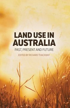 portada Land Use in Australia: Past, Present and Future (en Inglés)