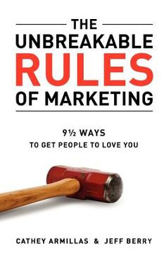 portada the unbreakable rules of marketing (en Inglés)