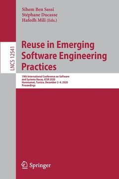 portada Reuse in Emerging Software Engineering Practices: 19th International Conference on Software and Systems Reuse, Icsr 2020, Hammamet, Tunisia, December (en Inglés)