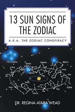 portada 13 Sun Signs of the Zodiac: a.k.a. the Zodiac Conspiracy (en Inglés)