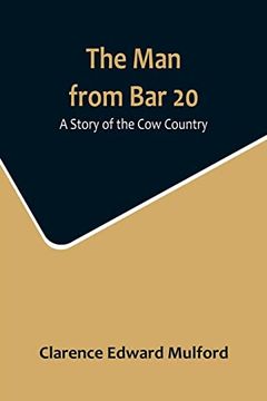 portada The man From bar 20: A Story of the cow Country 
