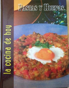 portada La Cocina de Hoy: Pastas y Huevos.
