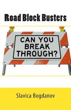 portada Road Block Busters: Getting rid of the no to make more space for the YES in your life! (en Inglés)