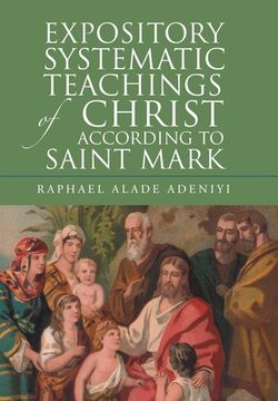 portada Expository Systematic Teachings of Christ According to Saint Mark
