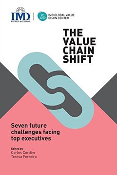 portada The Value Chain Shift: Seven Future Challenges Facing Top Executives