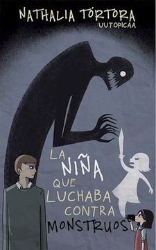portada La Niña que Luchaba Contra Monstruos (in Spanish)