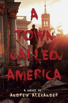 portada A Town Called America (en Inglés)