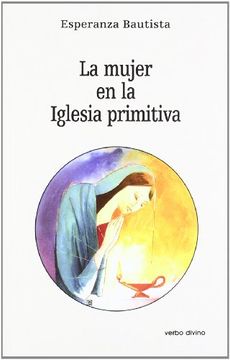 portada La Mujer en la Iglesia Primitiva (in Spanish)
