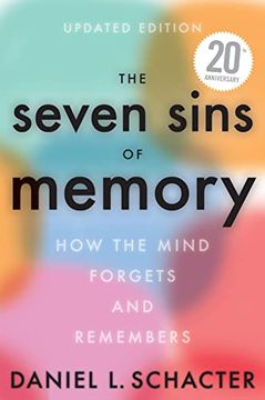 portada The Seven Sins of Memory: How the Mind Forgets and Remembers 