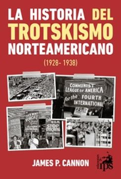 portada La Historia del Trotskismo Norteamericano (1928-1938)