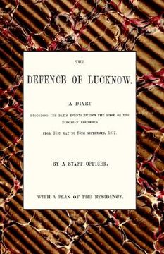 portada defence of lucknow, a diary (en Inglés)
