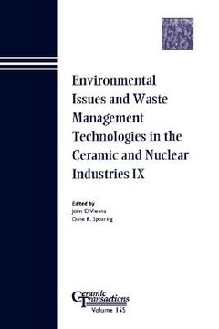 portada environmental issues and waste management technologies in the ceramic and nuclear industries ix: proceedings of the symposium held at the 105th annual meeting of the american ceramic society, april 27-30, in nashville, tennessee, ceramic transactions, vol