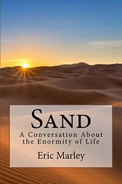 portada Sand: A Conversation About the Enormity of Life (en Inglés)
