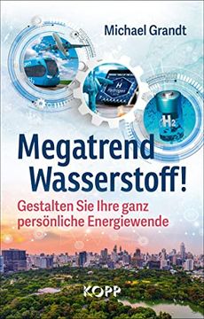 portada Megatrend Wasserstoff! Gestalten sie Ihre Ganz Persönliche Energiewende (in German)