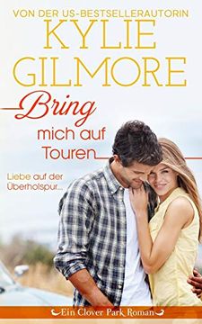 portada Bring Mich auf Touren: 7 (Clover Park Serie) (in German)