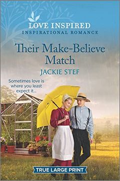 portada Their Make-Believe Match: An Uplifting Inspirational Romance (Love Inspired) (in English)