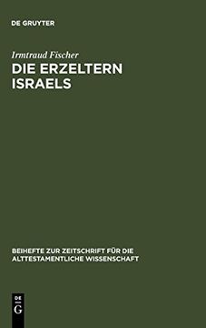 portada Die Erzeltern Israels (Beihefte zur Zeitschrift f r die Alttestamentliche Wissensch) (en Alemán)