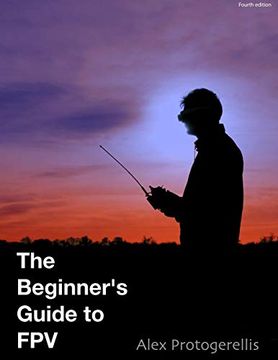portada The Beginner's Guide to fpv (Colour) (en Inglés)