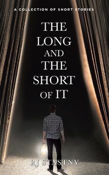 portada The Long and the Short of It: A Collection of Short Stories (in English)