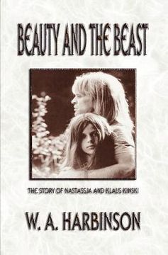 portada Beauty and the Beast: The Story of Nastassja and Klaus Kinski (en Inglés)