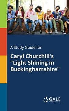 portada A Study Guide for Caryl Churchill's "Light Shining in Buckinghamshire" (in English)