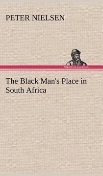 portada the black man's place in south africa (en Inglés)
