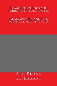 portada Islam's Teachings And Terror, The Full Truth, ISLAMOPHOBIA AND THE POLITICAL PROSTITUTION