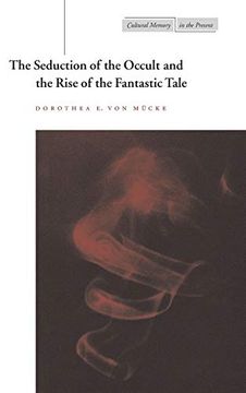 portada The Seduction of the Occult and the Rise of the Fantastic Tale (en Inglés)