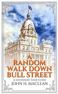 portada A Random Walk Down Bull Street: A Savannah Tour Guide (in English)