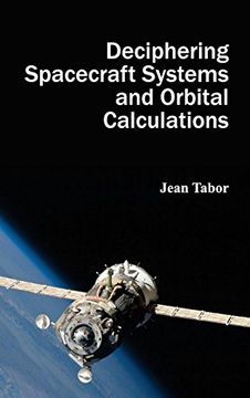 portada Deciphering Spacecraft Systems and Orbital Calculations (en Inglés)
