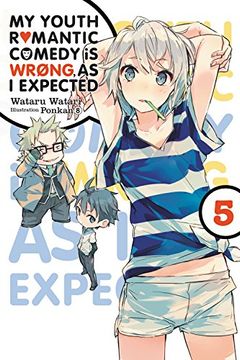portada My Youth Romantic Comedy is Wrong, as i Expected, Vol. 5 (Light Novel) 