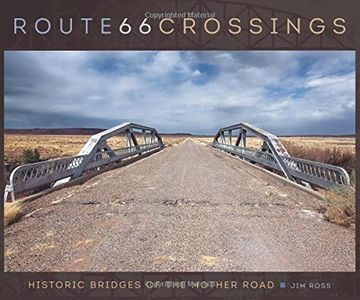 portada Route 66 Crossings: Historic Bridges of the Mother Road (en Inglés)
