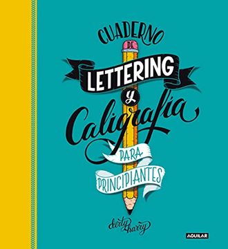 portada Cuaderno de Lettering y Caligrafía Creativa Para Principiantes: Guía Para Aprender a Dibujar Palabras con un Boli y tu Creatividad (Inspiración y Creatividad)