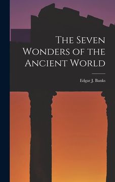 portada The Seven Wonders of the Ancient World (en Inglés)
