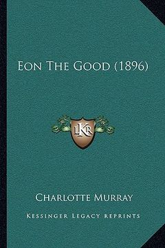 portada eon the good (1896) (in English)