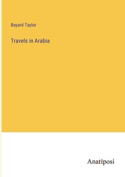 portada Travels in Arabia (in English)