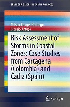 portada Risk Assessment of Storms in Coastal Zones: Case Studies From Cartagena (Colombia) and Cadiz (Spain) (Springerbriefs in Earth Sciences) (en Inglés)