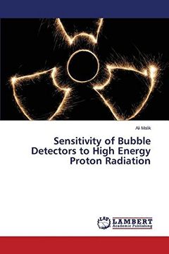 portada Sensitivity of Bubble Detectors to High Energy Proton Radiation
