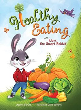 portada Healthy Eating With Liam, the Smart Rabbit (en Inglés)