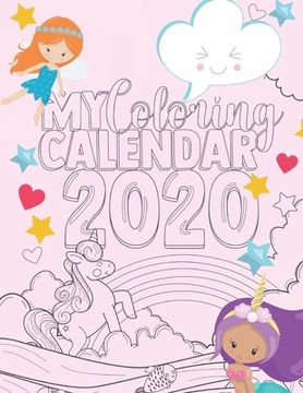 portada My Coloring Calendar 2020: Calmly Color Your Way to an Organized Life Throughout the Year (en Inglés)