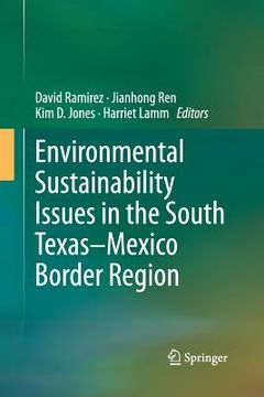 portada Environmental Sustainability Issues in the South Texas-Mexico Border Region (en Inglés)