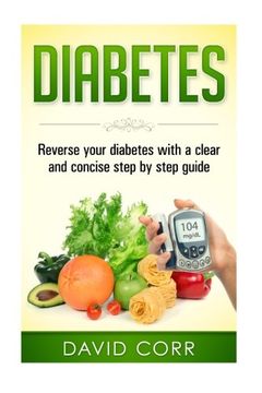 portada Diabetes: Reverse Your Diabetes With a Clear and Concise Step by Step Guide (Diabetes - Diabetes Diet - Diabetes Free - Diabetes Cure - Reversing Diabetes) (en Inglés)