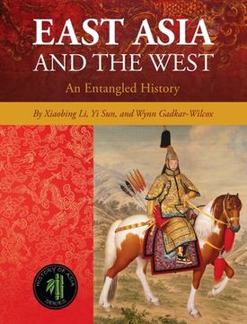 portada East Asia and the West: An Entangled History (en Inglés)