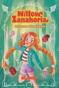 portada Willow Zanahoria - el Cuerpo del Unicornio (in Spanish)