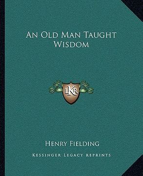 portada an old man taught wisdom (in English)